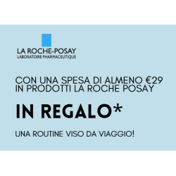 La Roche Posay Routine viso viaggio omaggio