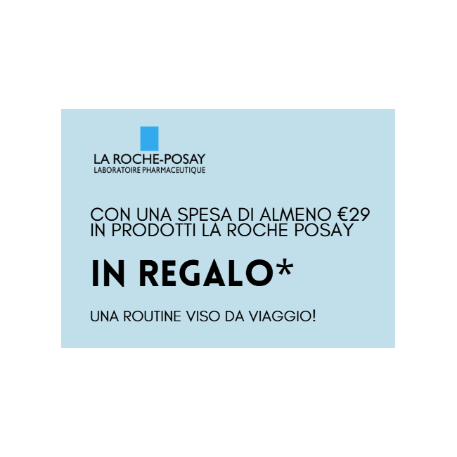 La Roche Posay Routine viso viaggio omaggio