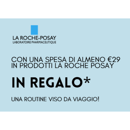 La Roche Posay Routine viso viaggio omaggio