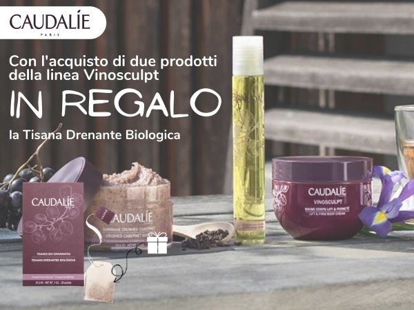 Drenanti anticellulite Caudalie e tisana biologica in omaggio -  PROMOZIONE TERMINATA
