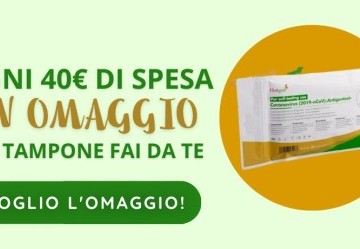 Tampone rapido omaggio ogni 40€ di spesa - OFFERTA TERMINATA