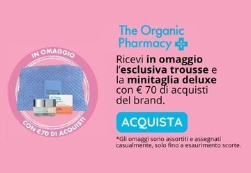 In regalo la trousse + minisize deluxe The Organic Pharmacy