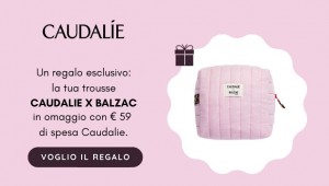 Beauty Caudalie X Balzac in REGALO! - PROMOZIONE TERMINATA